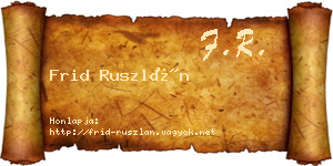 Frid Ruszlán névjegykártya